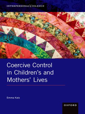 cover image of Coercive Control in Children's and Mothers' Lives